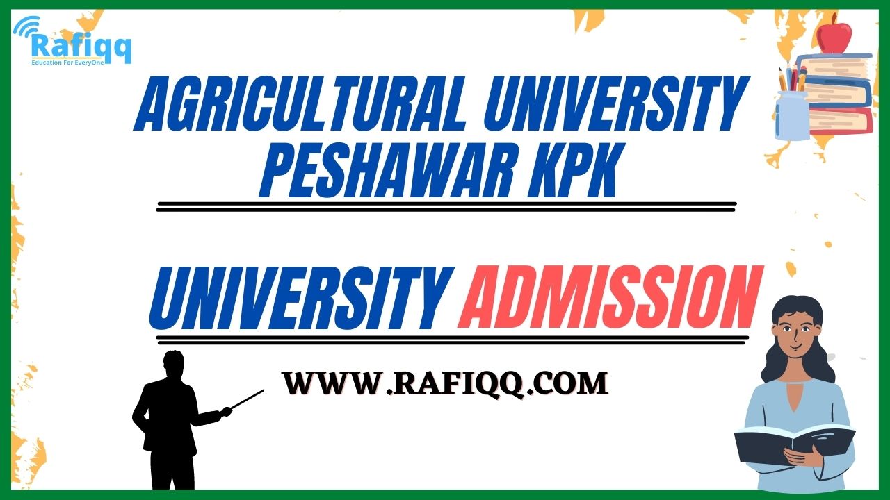 Agriculture University Peshawar KPK Admission