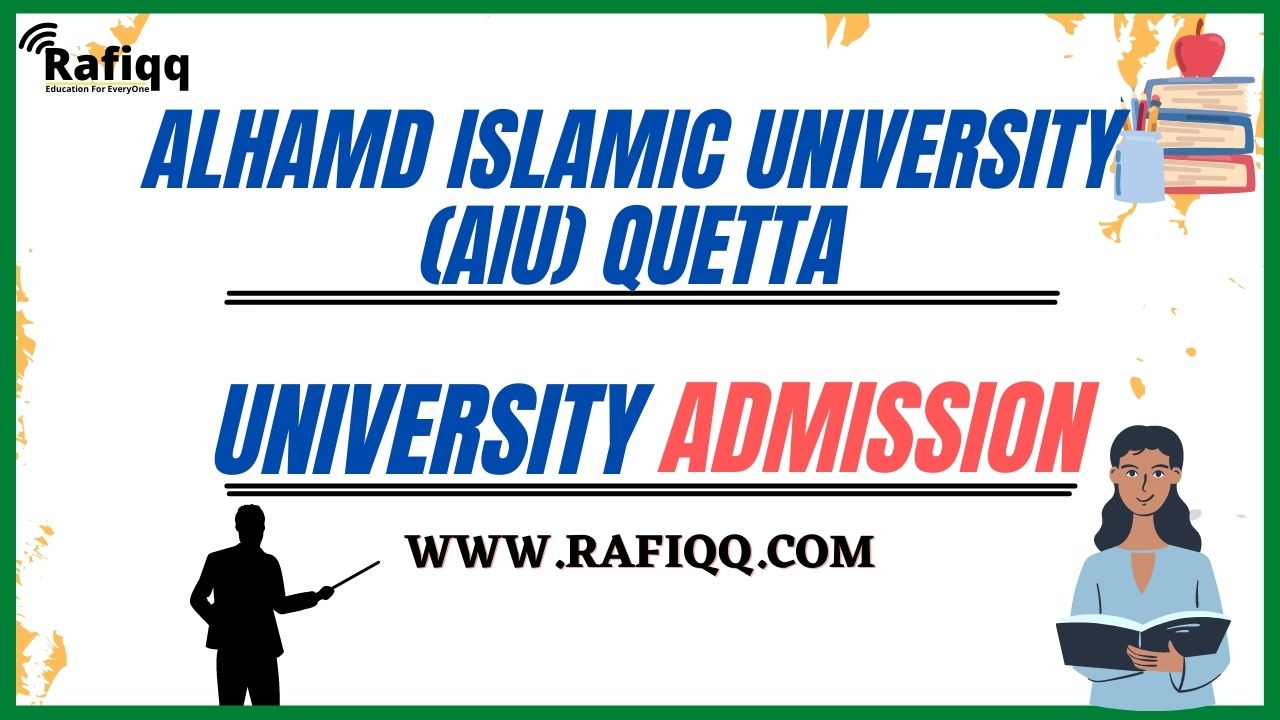 Alhamd Islamic University (AIU) Quetta Admission