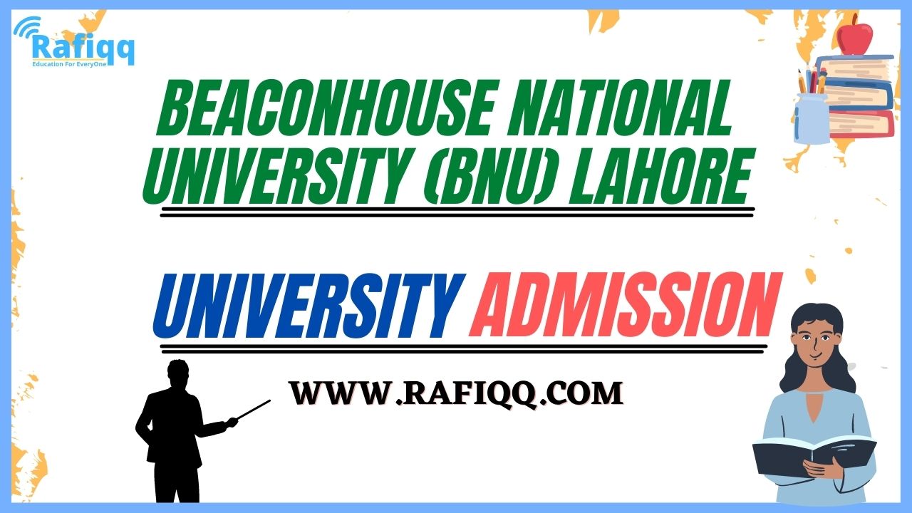 Beaconhouse National University (BNU) Lahore Admission