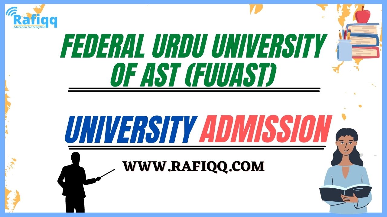 Federal Urdu University Of AST (FUUAST) Karachi Admission