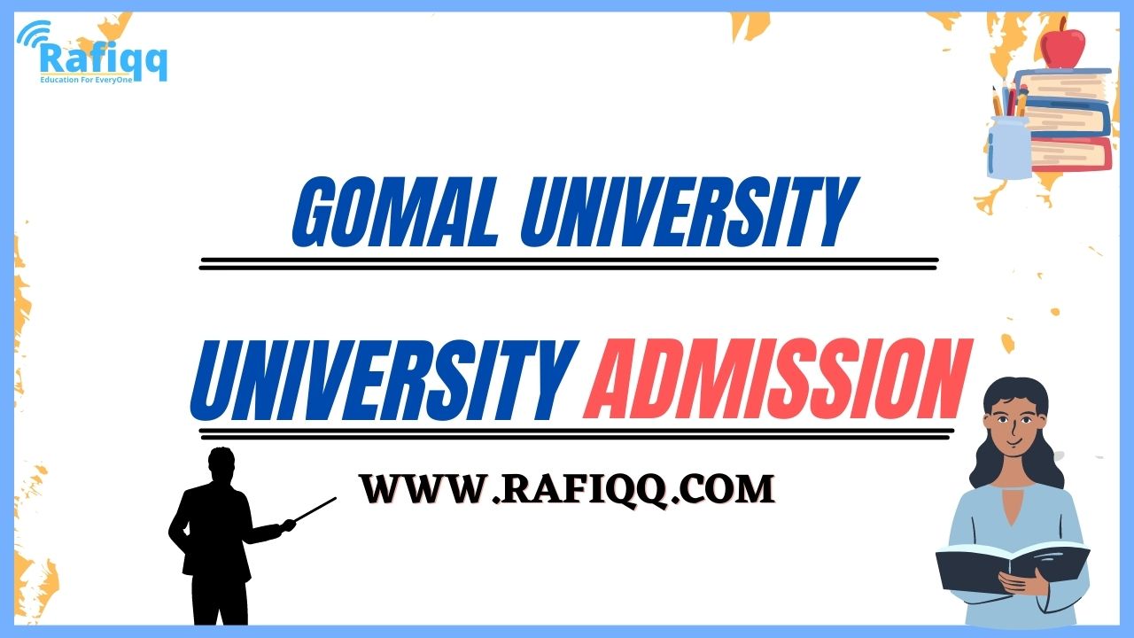 Gomal University Dera Ismail Khan (DI Khan) Admission