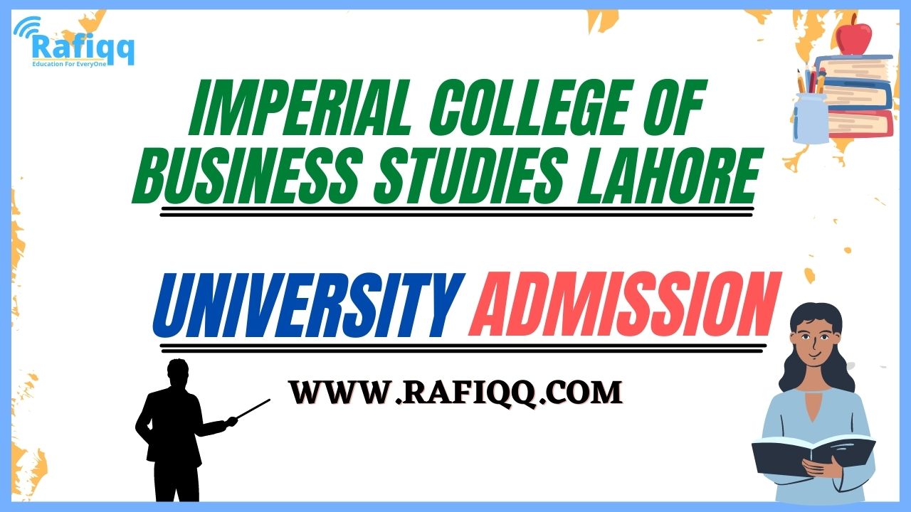 Imperial College Of Business Studies Lahore Admission