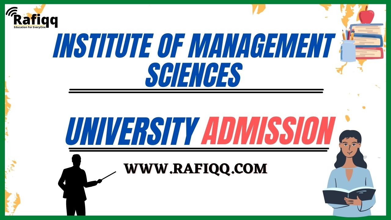 Institute Of Management Sciences Peshawar Admission