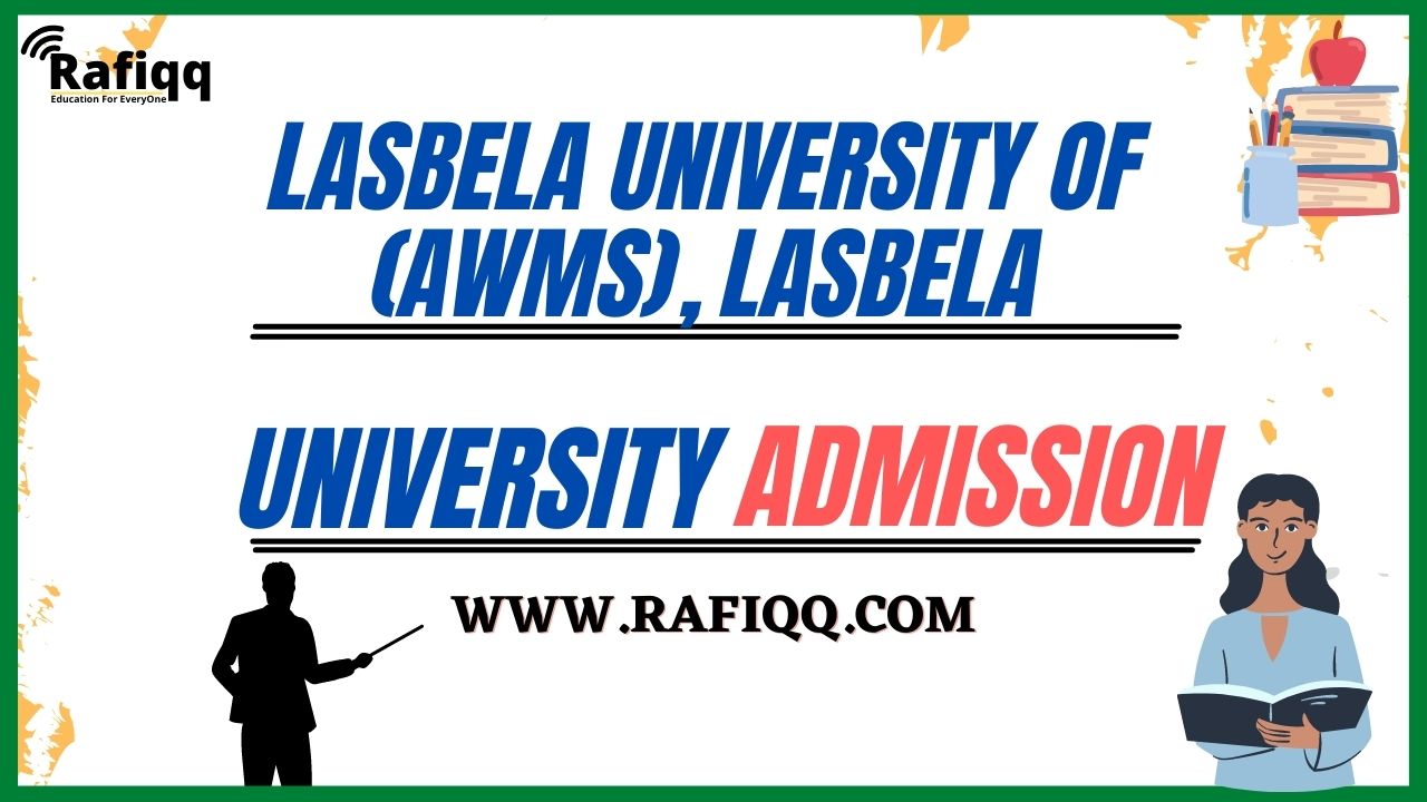 Lasbela University Of (AWMS), Lasbela Admission