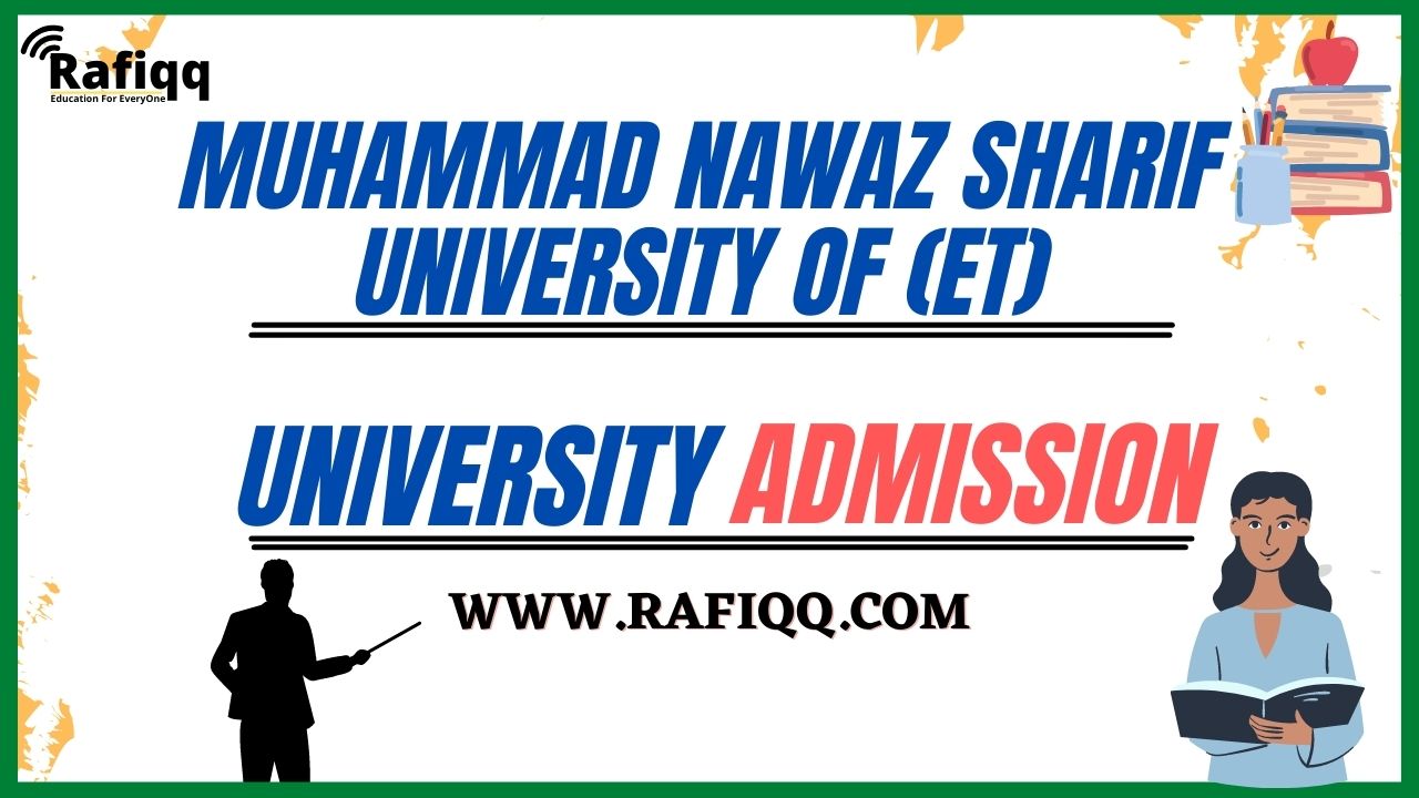 Muhammad Nawaz Sharif University of (ET) Multan Admission