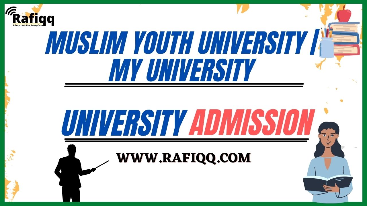 Muslim Youth University MY University Admission