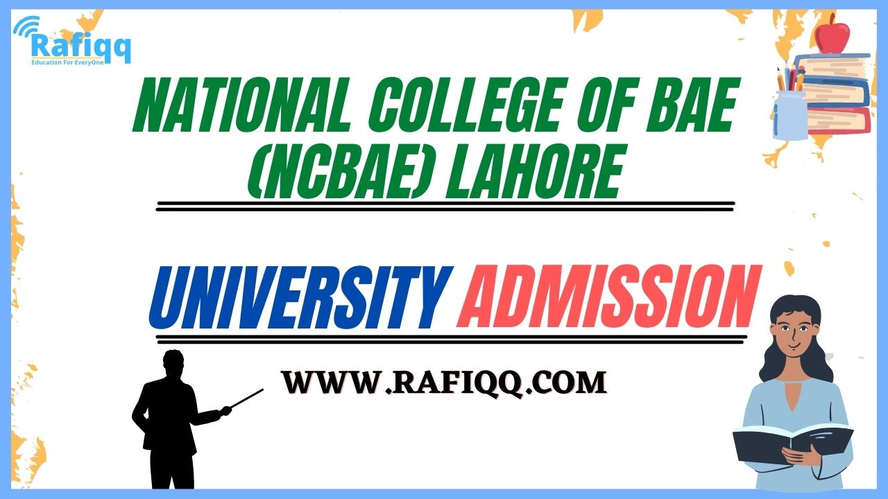 National College of BAE (NCBAE) Lahore Admission