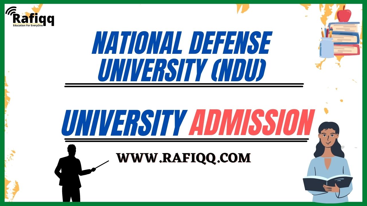 National Defense University (NDU) Islamabad Admission