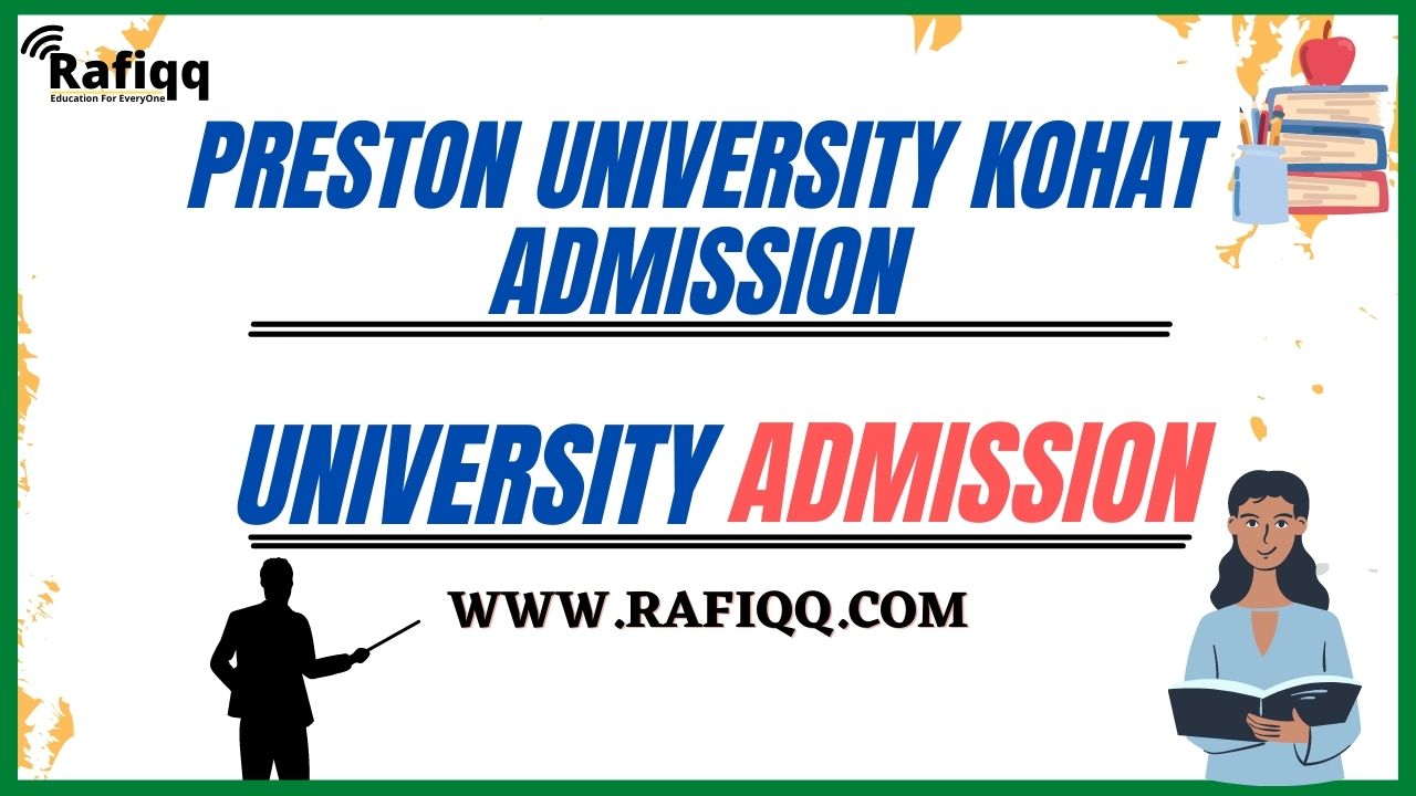 Preston University Kohat Admission