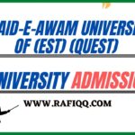 Quaid-E-Awam University Of (EST) (Quest), Nawabshah Admission