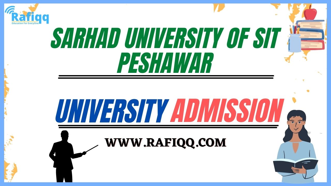 Sarhad University Of SIT Peshawar Admission