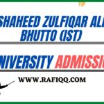 Shaheed Zulfiqar Ali Bhutto (IST) Karachi Admission