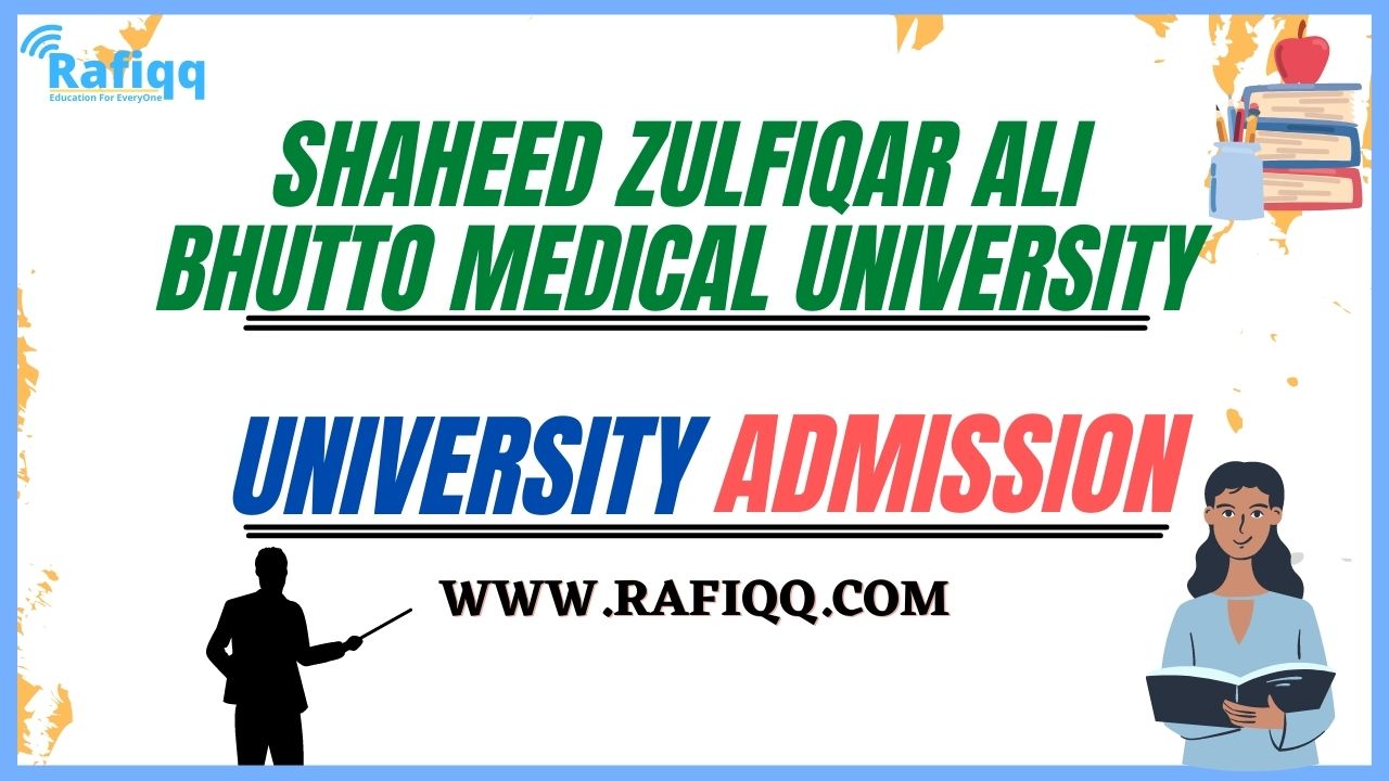 Shaheed Zulfiqar Ali Bhutto Medical University Islamabad Admission