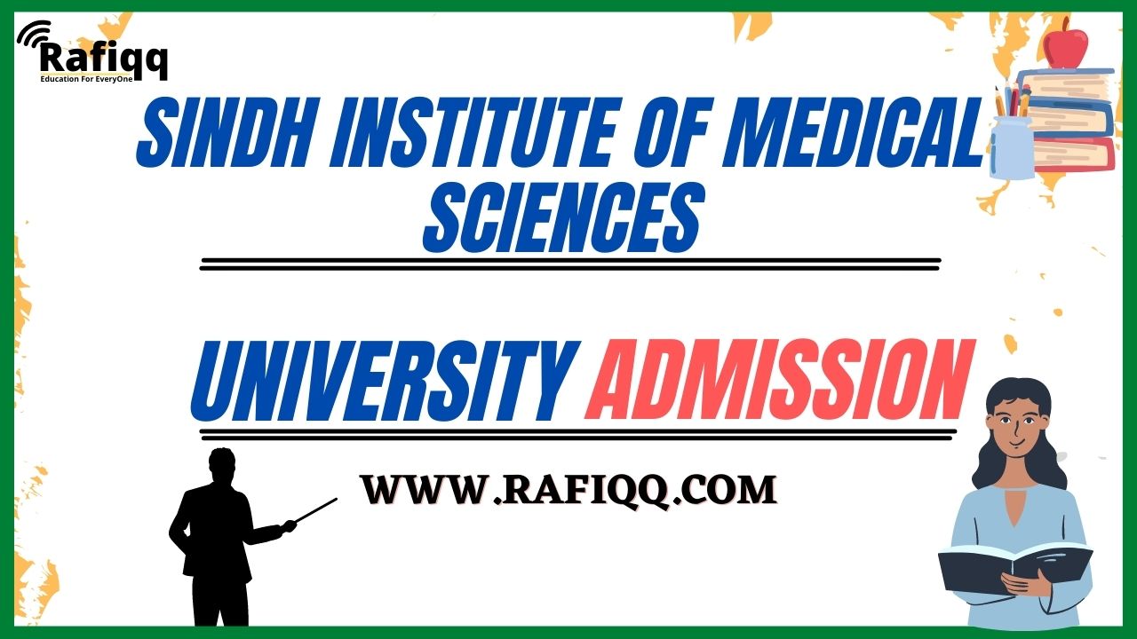 Sindh Institute Of Medical Sciences Admission