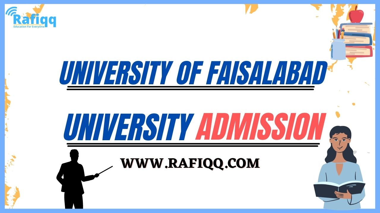 The University of Faisalabad Admission