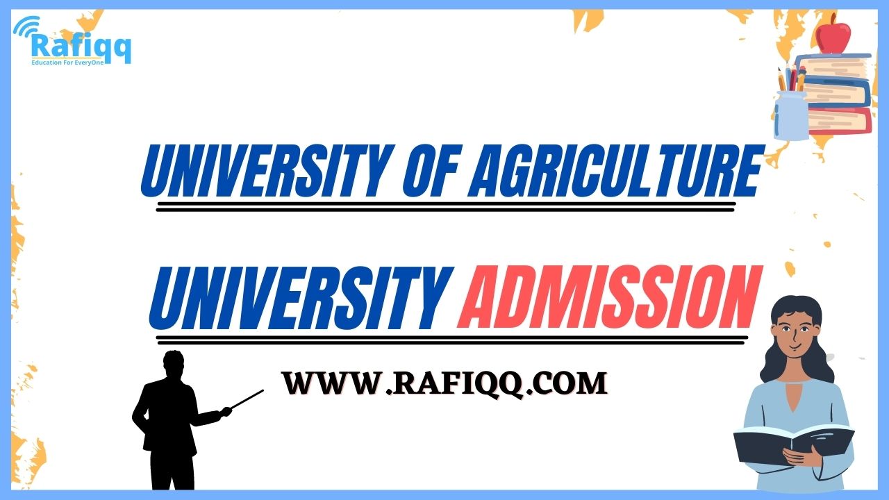 University Of Agriculture Faisalabad Admission