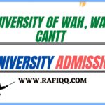 University Of Wah, Wah Cantt Admission