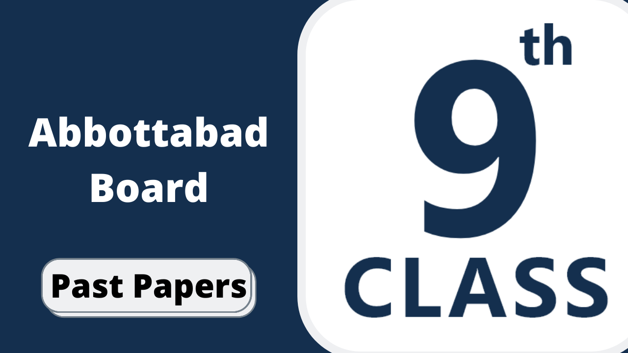 BISE Abbottabad Board 9th Class Chemistry Past Papers