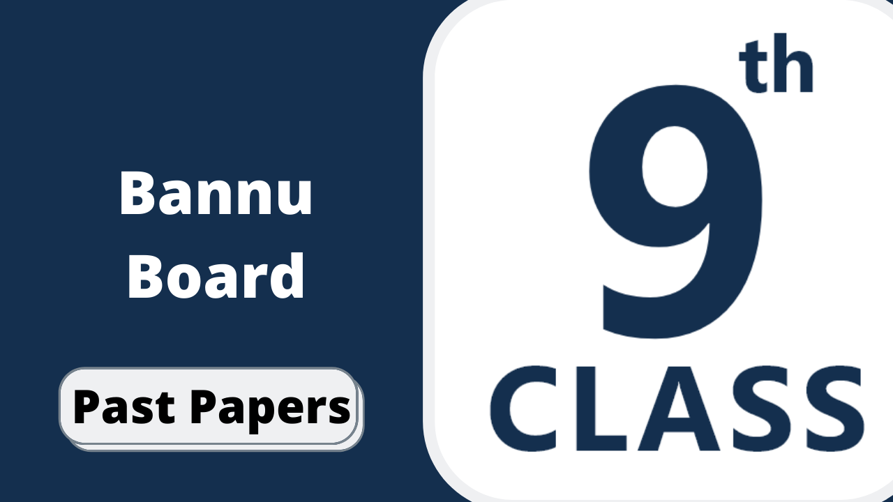 BISE Bannu Board 9th Class Chemistry Past Papers