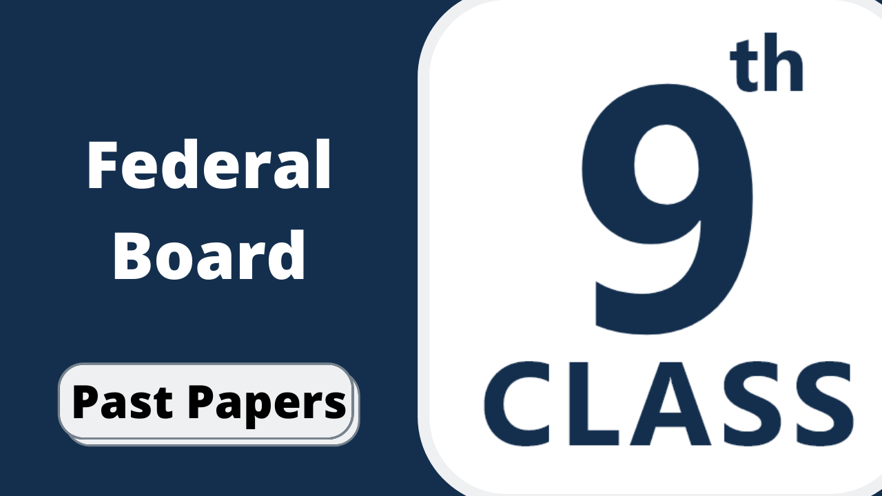 BISE Federal Board 9th Class English Past Papers