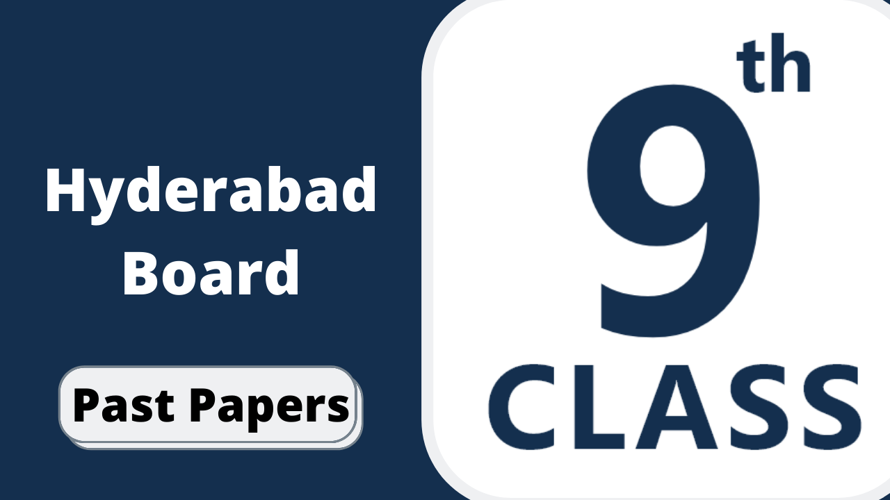 BISE Hyderabad Board 9th Class Pak Studies Past Papers