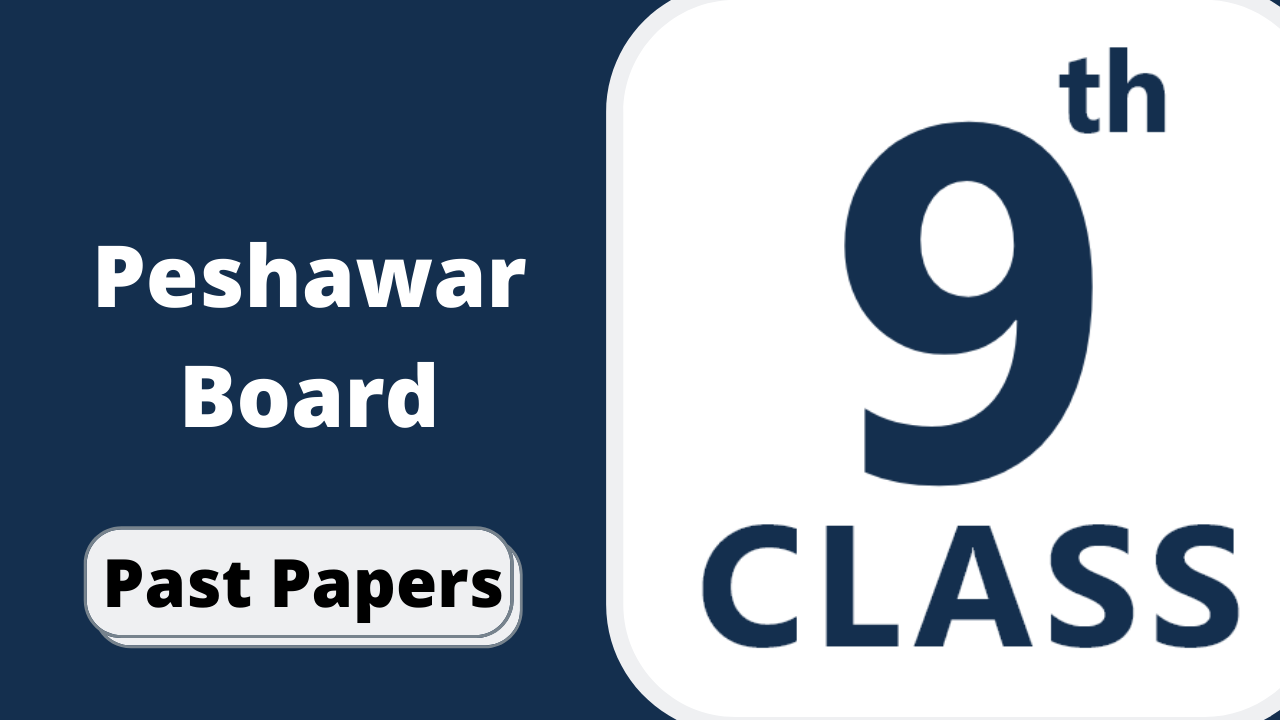 BISE Peshawar Board 9th Class Pak Studies Past Papers
