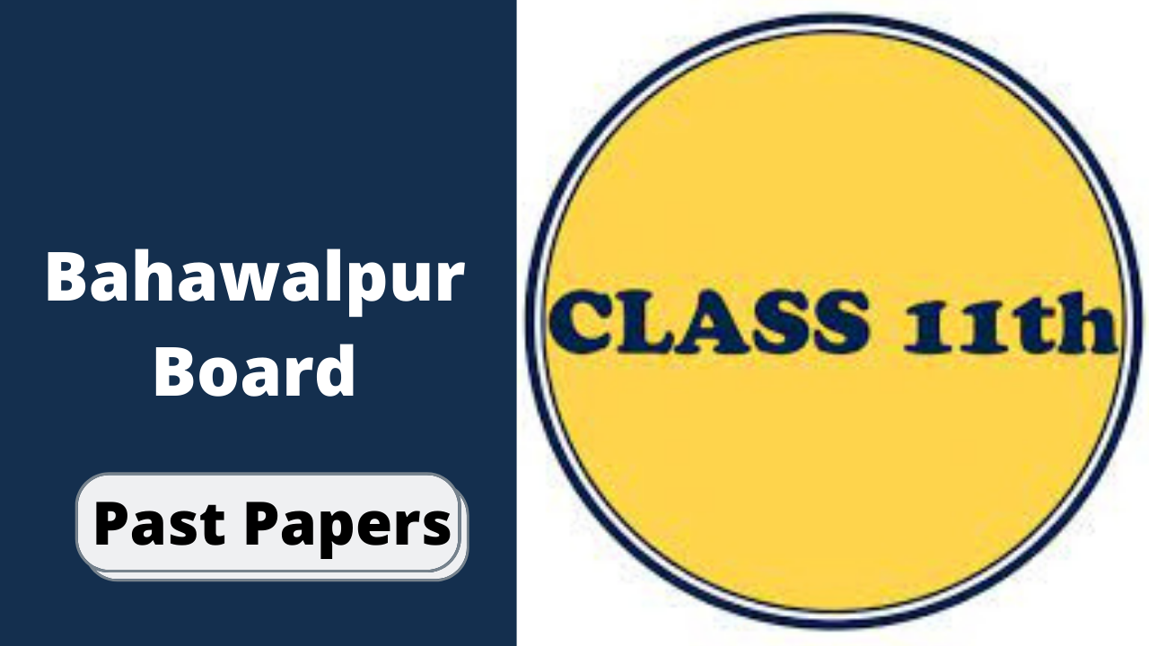 BISE Bahawalpur Board 11th Class Chemistry Past Papers