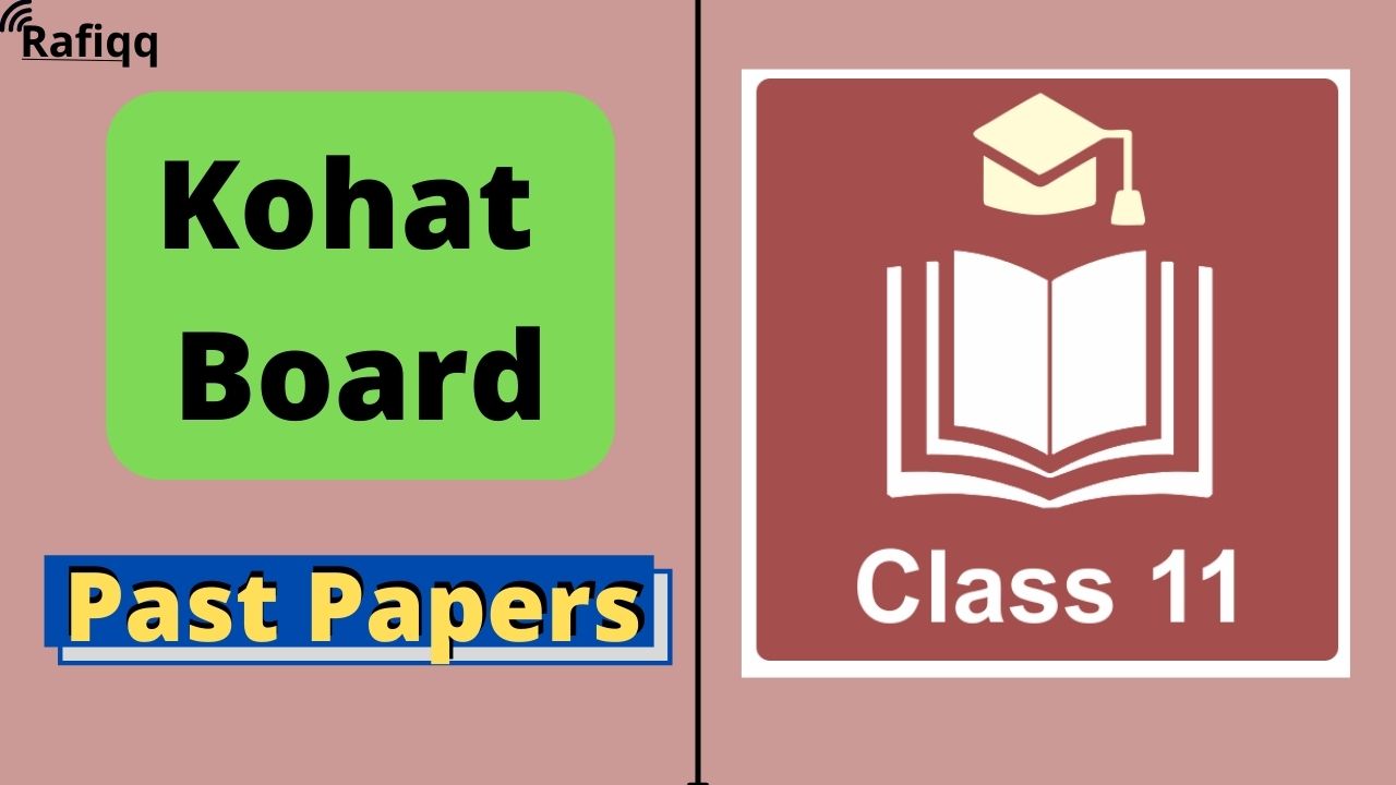 BISE Kohat Board 11th Class Biology Past Papers
