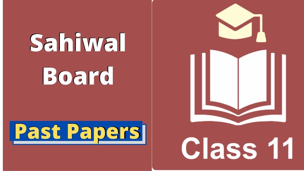 BISE Sahiwal Board 11th Class Chemistry Past Papers