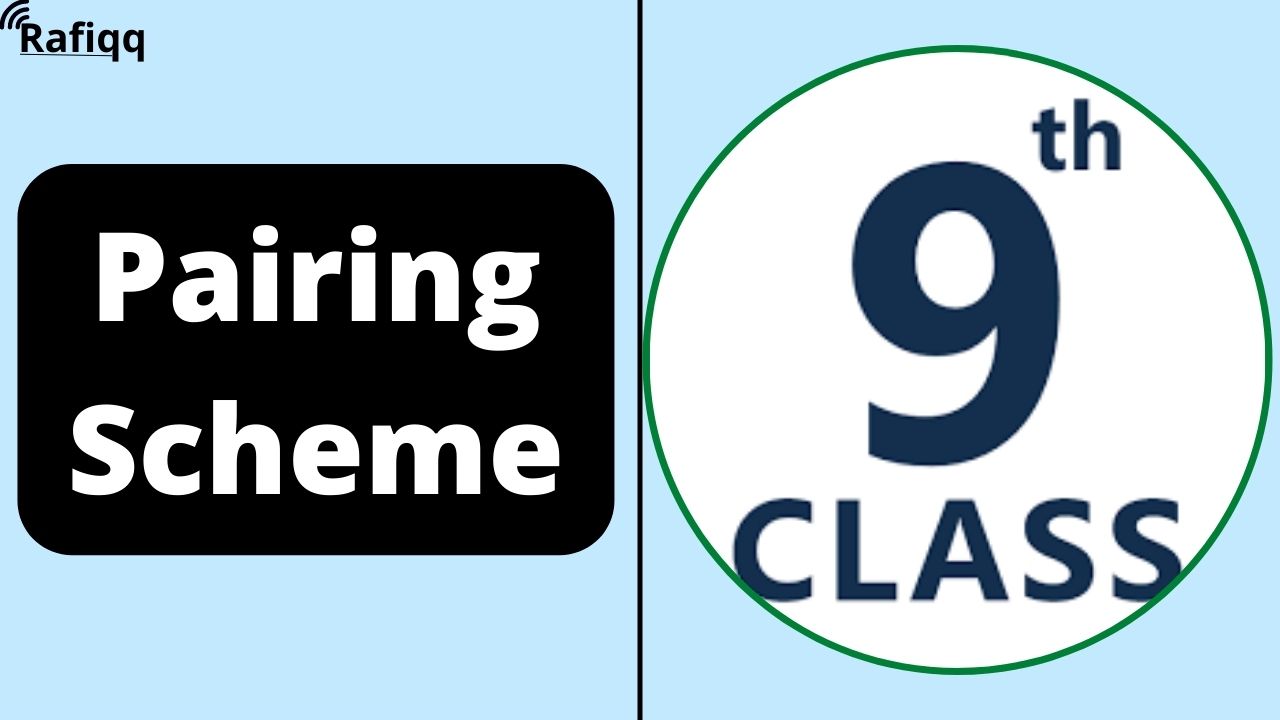 9th Class Education Pairing Scheme