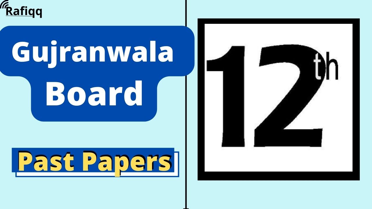 BISE Gujranwala Board 12th Class Chemistry Past Papers