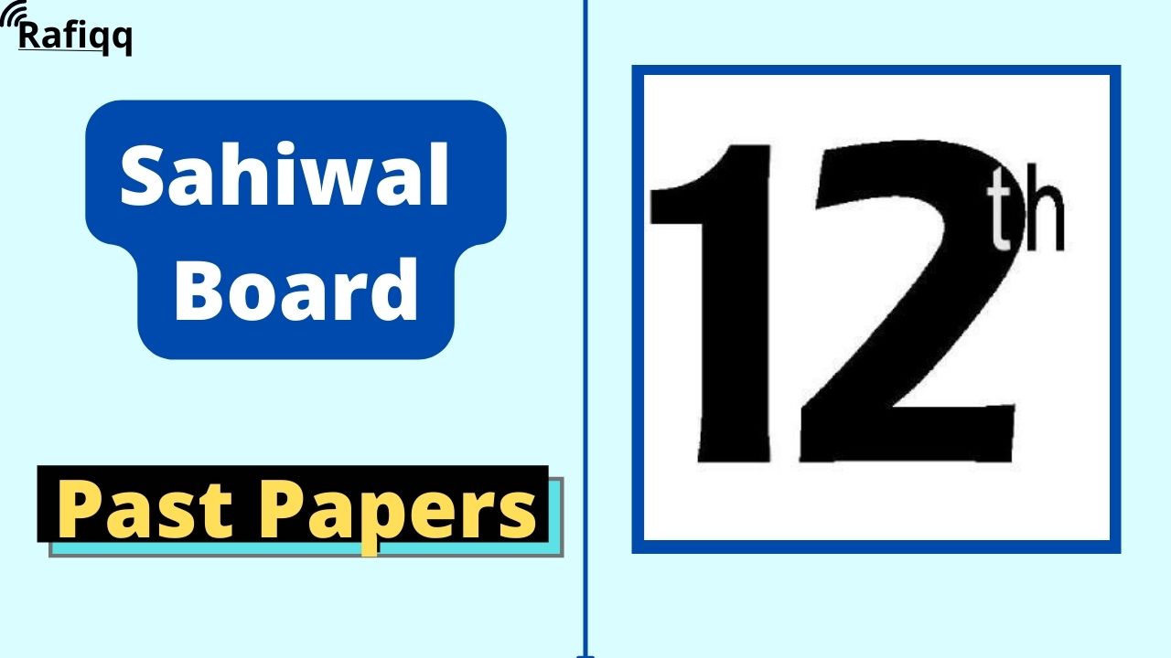 BISE Sahiwal Board 12th Class Chemistry Past Papers
