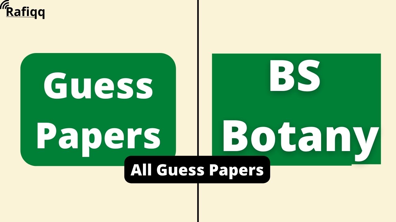 Plant Systematics 5th Semester Guess Paper BS Botany