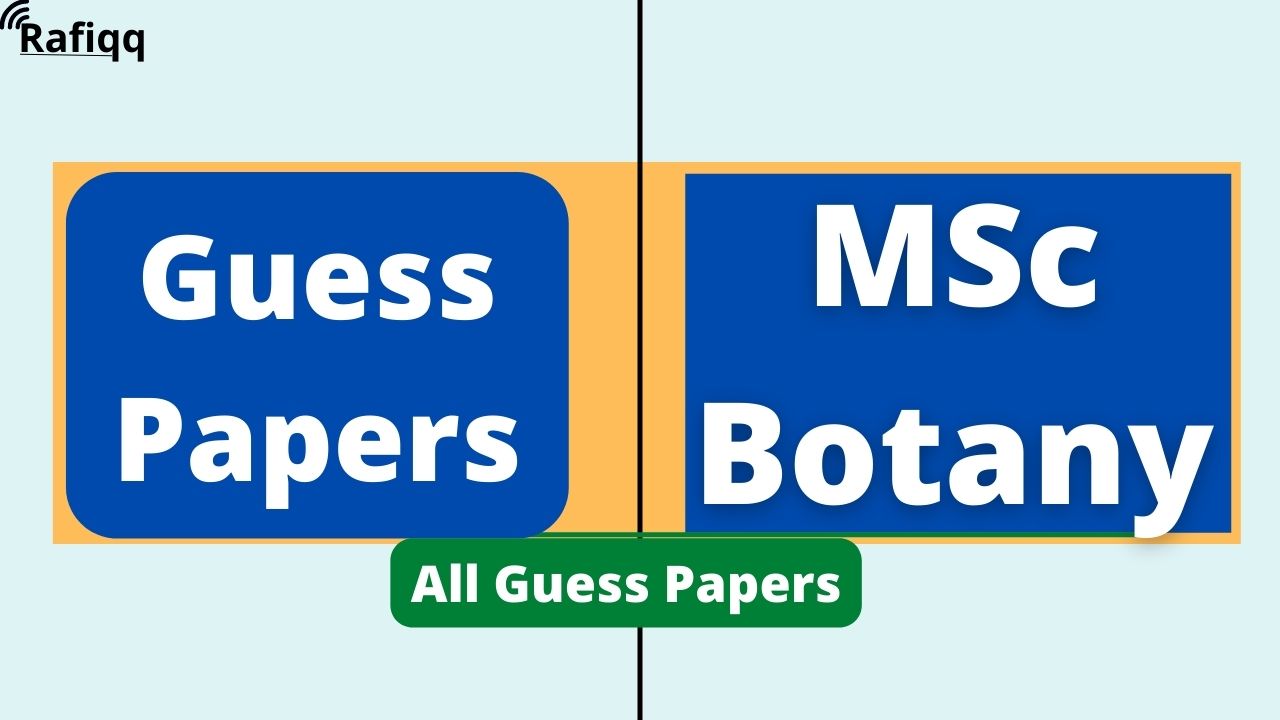Plant Systematics Guess Paper 1st Semester MSc Botany