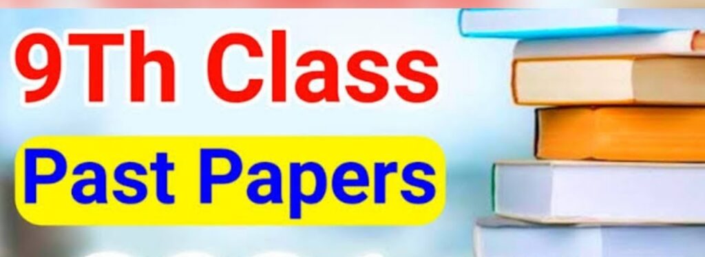 9th Class Past Papers
