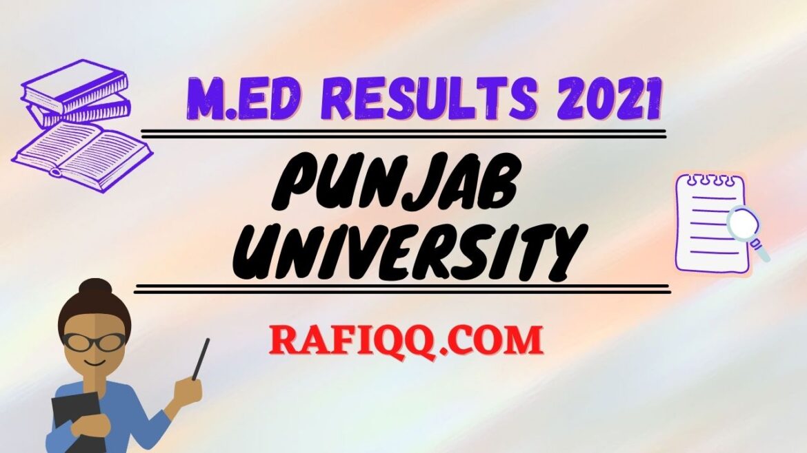 Punjab University M.ED Result 2023- Punjab University M.ED Results