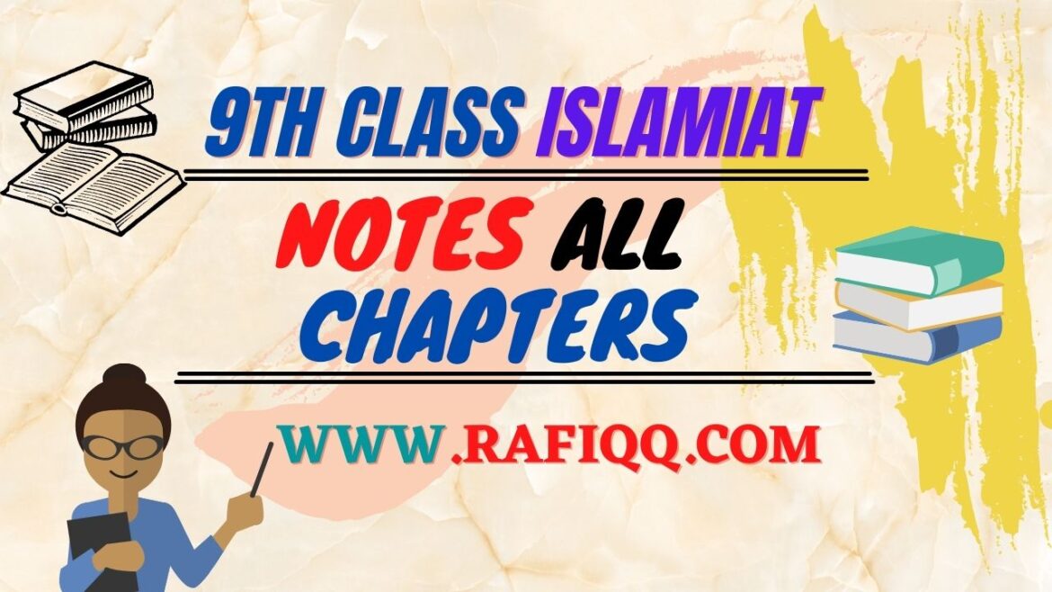 Islamiat 9th Class Notes All Chapters PDF Free