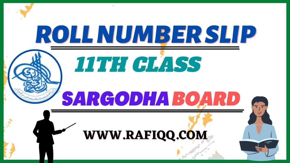 11th Class Roll Number Slip BISE Sargodha Board 2023