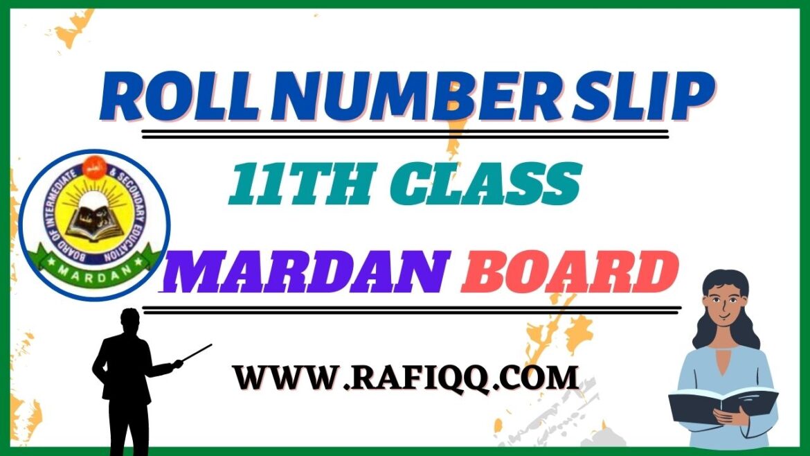 11th Roll Number Slip BISE Mardan Board 2023