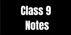 9th Class Notes PDF of All Subjects