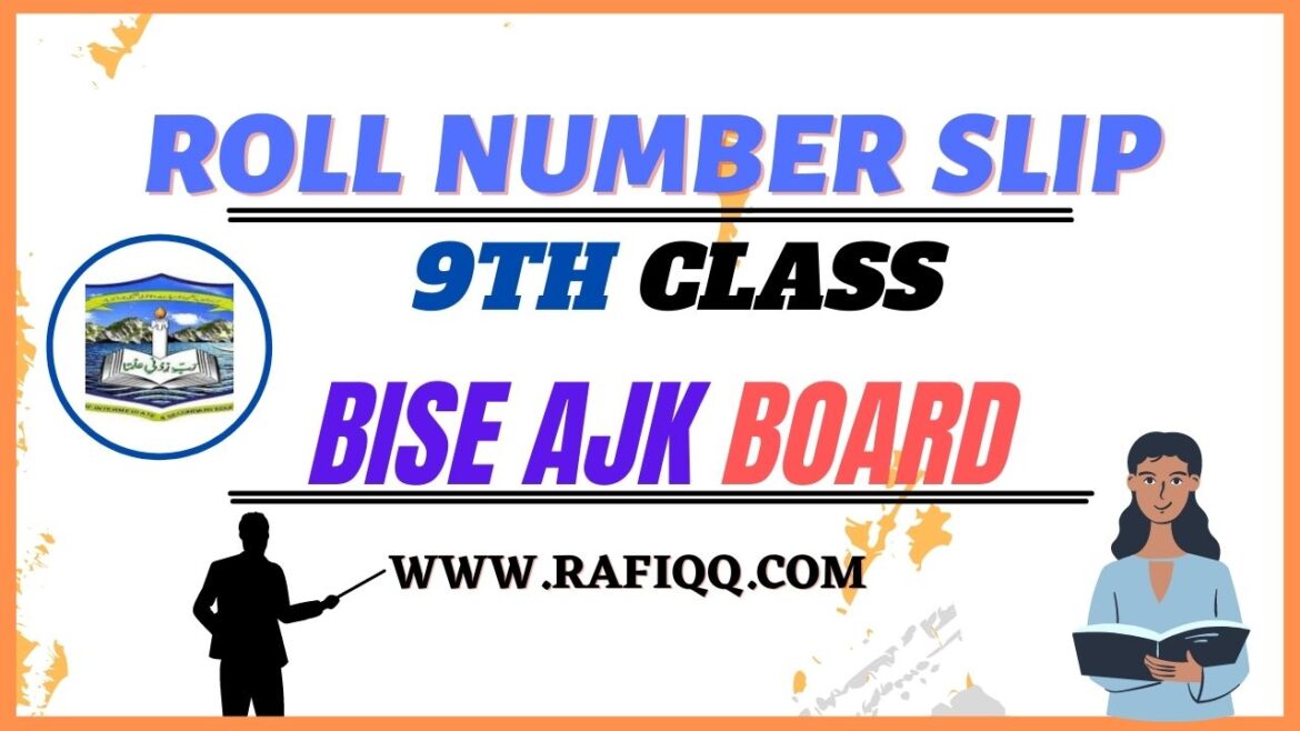 BISE AJK Board 9th Class Roll Number Slip 2023