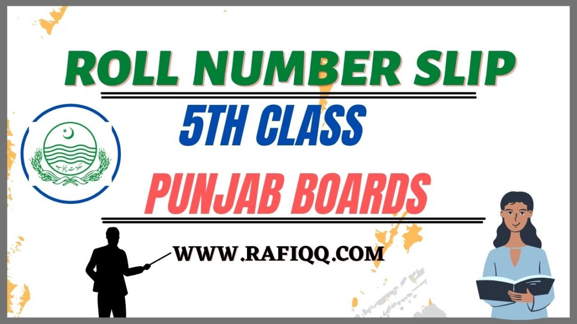 All Punjab Boards 5th Class Roll Number Slip 2023
