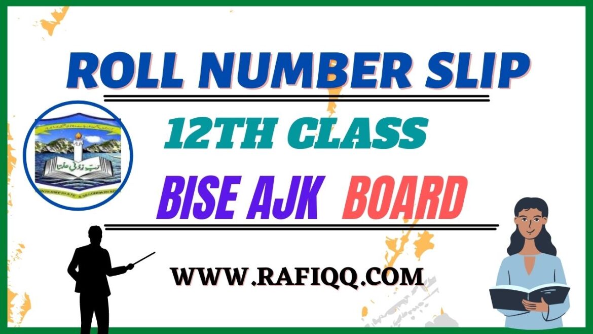 Azad Jammu and Kashmir Board 12th Class Roll Number Slip 2023