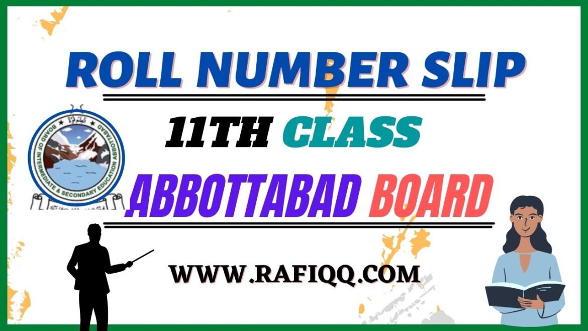 BISE Abbottabad Board 11th Class Roll Number Slip 2023