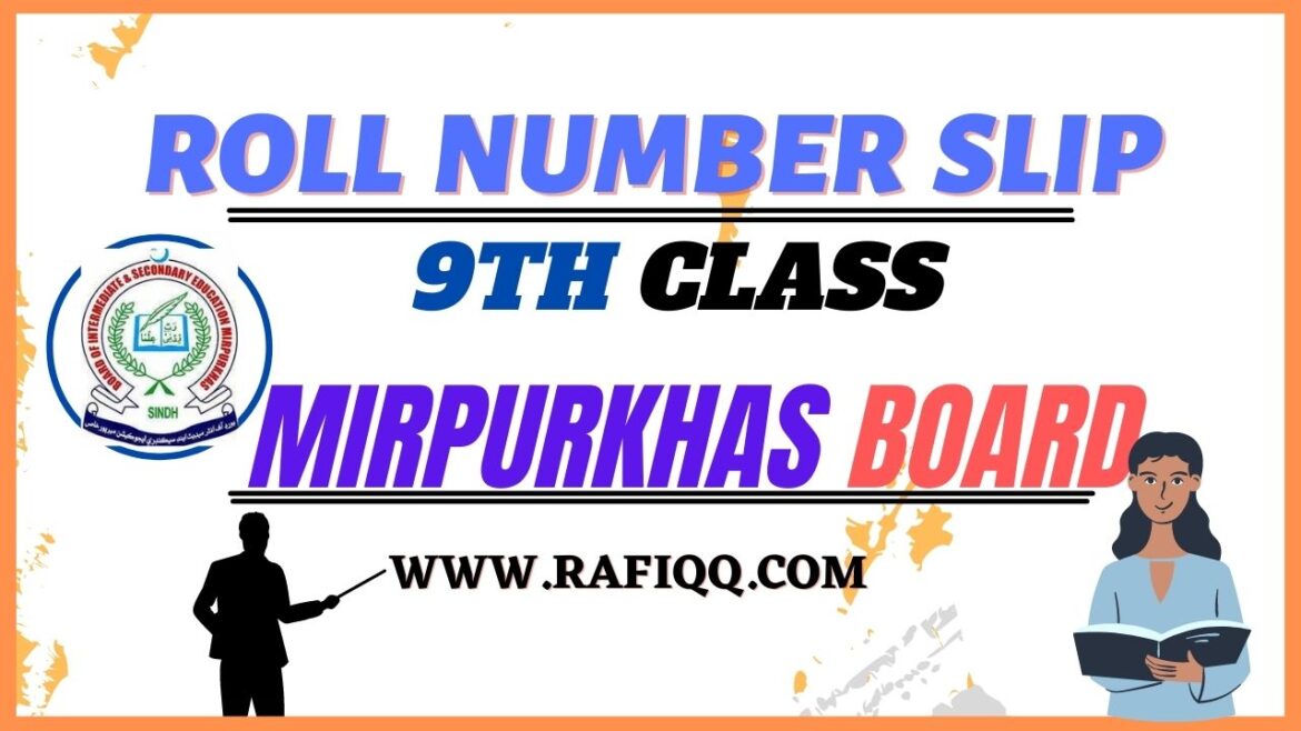 BISE Mirpur Khas Board 9th Class Roll Number Slip 2023