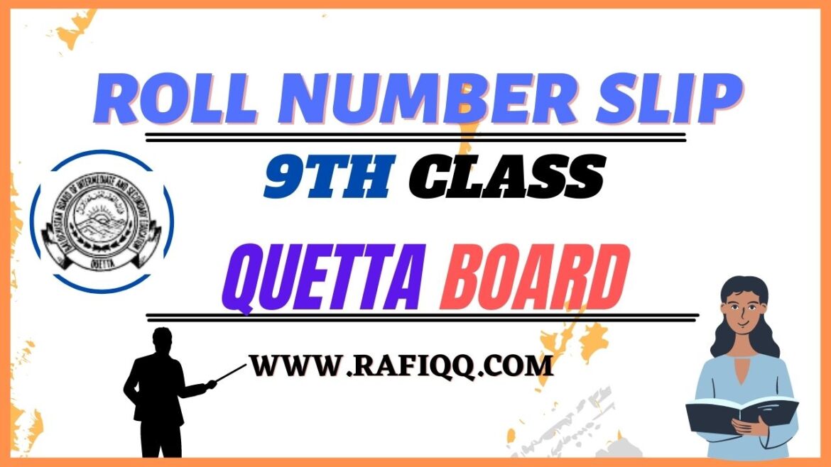 BISE Quetta Board 9th Class Roll Number Slip 2023