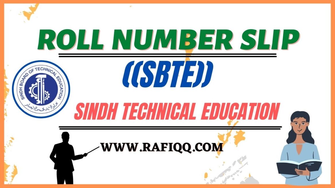 Sindh Board of Technical Education (SBTE) Roll Number Slip 2023